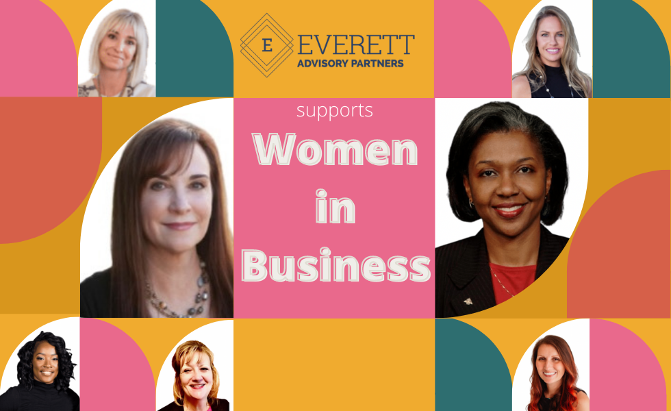 Everett Advisory Partners Celebrates Women in Business | Everett Advisors